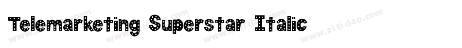 Telemarketing Superstar Italic字体转换